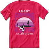 A Bad Day Fishing - Vissen T-Shirt | Roze | Grappig Verjaardag Vis Hobby Cadeau Shirt | Dames - Heren - Unisex | Tshirt Hengelsport Kleding Kado - Roze - S