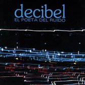 Decibel - El Poeta Del Ruido (LP)