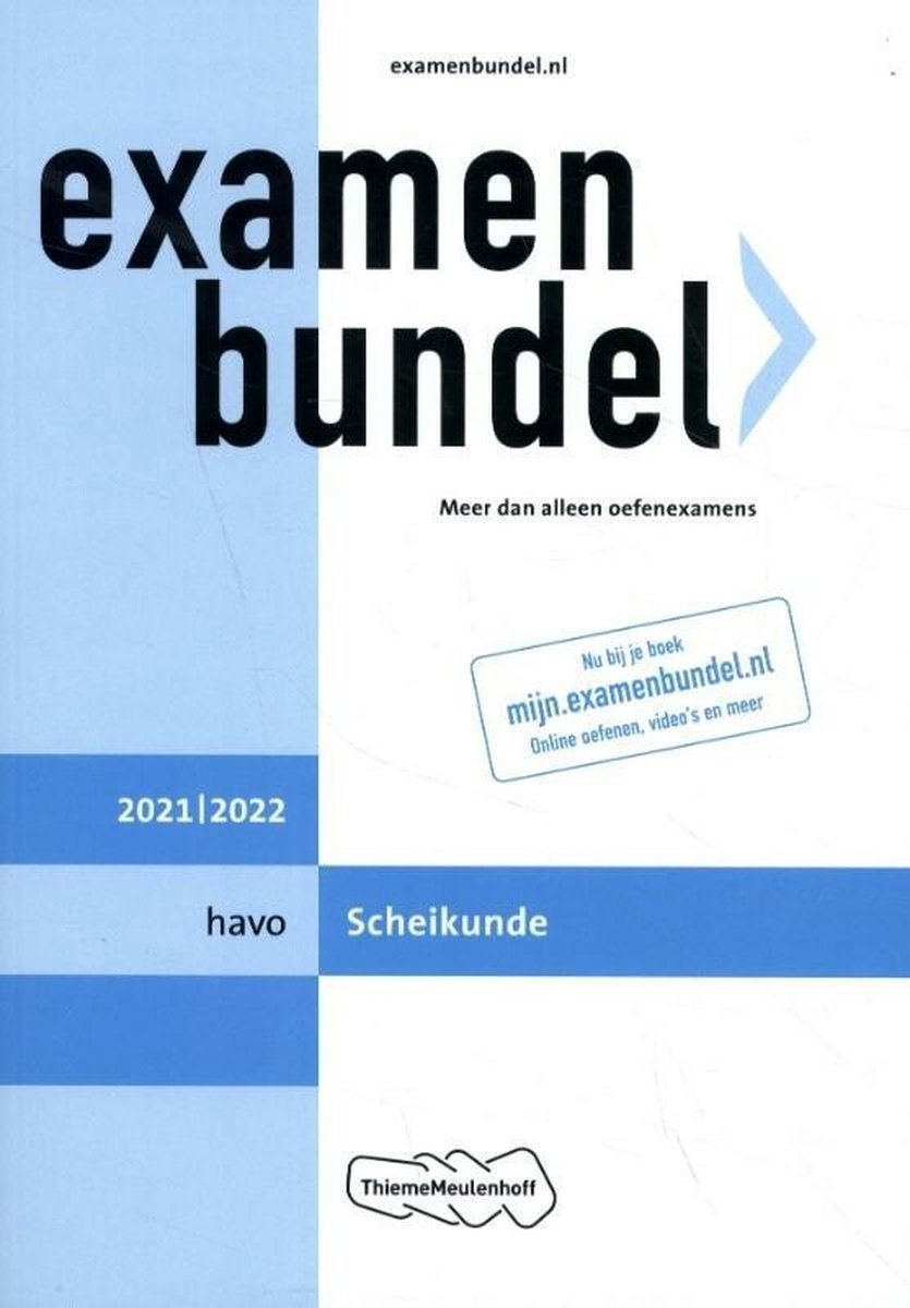 Examenbundel havo Scheikunde 2021/2022 - ThiemeMeulenhoff bv