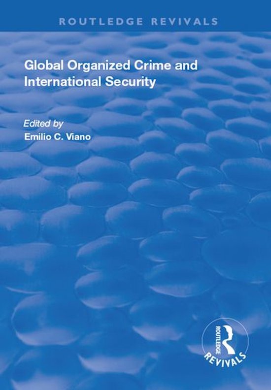 Routledge Revivals - Global Organized Crime and Internationa ... - cover