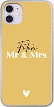 Geschikt voor iPhone 11 hoesje - 'Future Mr & Mrs' - Trouwen - Spreuken - Quotes - Siliconen Telefoonhoesje