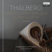 Alessandro Commellato - Thalberg: L'Art du Chant Appliqué au Piano Op.70, Vol. 1 (CD)