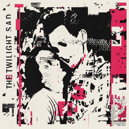 The Twilight Sad - It Won/T Be Like This All The Time (2 LP)