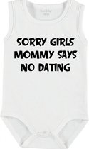 Baby Rompertje met tekst 'Sorry girls, mommy says no dating' | mouwloos l | wit zwart | maat 50/56 | cadeau | Kraamcadeau | Kraamkado