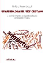 Dipartimento di Studi Storici dell’Università di Torino - Un'archeologia del “noi” cristiano