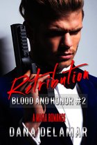 Blood and Honor 2 - Retribution: A Mafia Romance