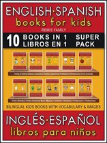 Bilingual Kids Books (EN-ES) 11 - 10 Books in 1 - 10 Libros en 1 (Super Pack) - English Spanish Books for Kids (Inglés Español Libros para Niños)