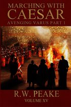 Marching With Caesar-Avenging Varus Part I