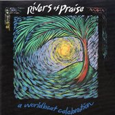 Rivers Of Praise - A Worldbeat Celebration