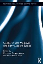 Routledge Research in Gender and History - Gender in Late Medieval and Early Modern Europe