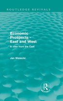 Routledge Revivals - Economic Prospects - East and West