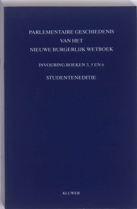 Boek cover Parlementaire geschiedenis van het Nieuwe Burgerlijk Wetboek van W.H.M. Reehuis