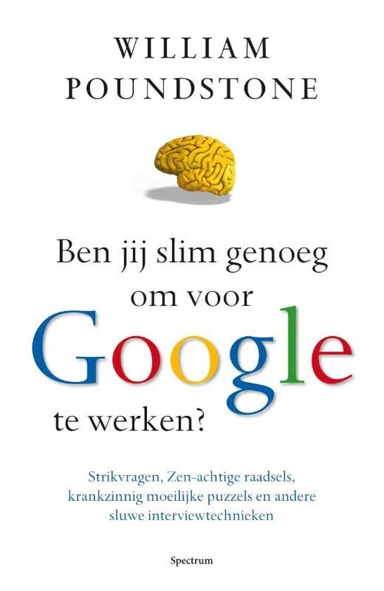 Cover van het boek 'Ben Jij Slim Genoeg Om Voor Google Te Werken?' van William Poundstone