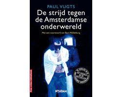 Omslag van True Crime - De strijd tegen de Amsterdamse onderwereld
