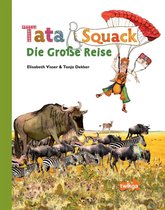 Tata & Squack - Die Große Reise