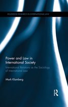 Routledge Research in International Law - Power and Law in International Society