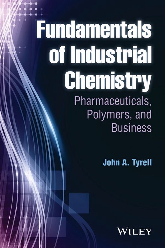 Fundamentals of Industrial Chemistry (ebook), JA Tyrell 9781118708668