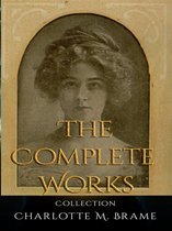 Charlotte M. Brame: The Complete Works