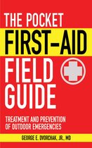 Skyhorse Pocket Guides - The Pocket First-Aid Field Guide