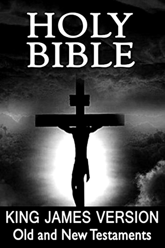 King James Bible: KJV Old and New Testaments (ebook), The Bible ...