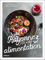 Rayonnez par votre alimentation