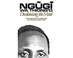 De 8 beste boeken van Ngũgĩ wa Thiong'o die je moet lezen De 8 beste boeken van Ngũgĩ wa Thiong'o die je moet lezen