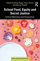 Critical Studies in Health and Education - School Food, Equity and Social Justice