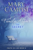 Truth in Lies 8 - A Family Affair: The Secret