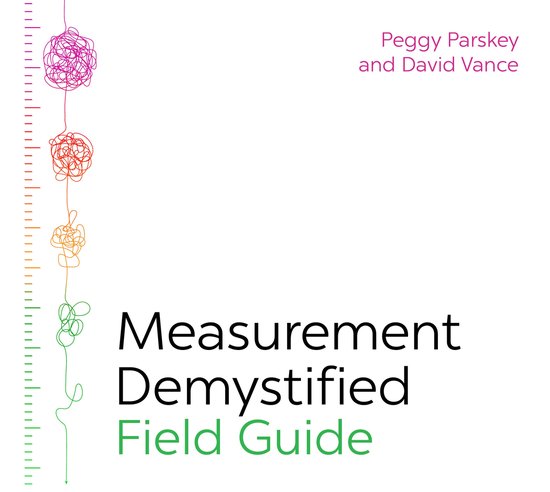 Metingsdemystificatie Veldgids. Met een paarse, oranje, rode en groene lijn met tekst 'Peggy Parskey and David Vance' en 'Measurement Demystified Field Guide'.