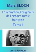 Les caractères originaux de l'histoire rurale française