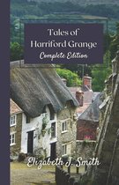 Tales of Harriford Grange- Tales of Harriford Grange