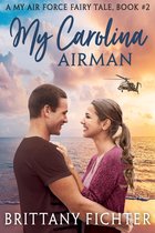 My Air Force Fairy Tale 2 - My Carolina Airman