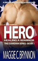 Hero: Healing a Warrior, Book 1