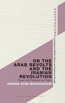 On The Arab Revolts And The Iranian Revolution