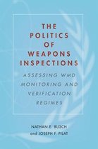 The Politics of Weapons Inspections