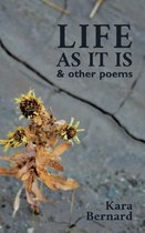 Life As It Is & Other Poems