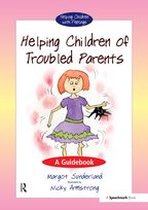 Helping Children with Feelings - Helping Children of Troubled Parents