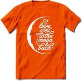 I Love You To The Moon - Valentijn T-Shirt | Grappig Valentijnsdag Cadeautje voor Hem en Haar | Dames - Heren - Unisex | Kleding Cadeau | - Oranje - L
