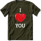 I Love You - Valentijn T-Shirt | Grappig Valentijnsdag Cadeautje voor Hem en Haar | Dames - Heren - Unisex | Kleding Cadeau | - Leger Groen - M