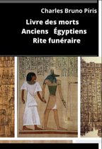 Livre des morts des Anciens Égyptiens Et Rite funéraire