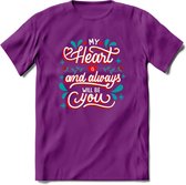 My Heart Is You - Valentijn T-Shirt | Grappig Valentijnsdag Cadeautje voor Hem en Haar | Dames - Heren - Unisex | Kleding Cadeau | - Paars - L