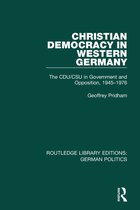 Routledge Library Editions: German Politics - Christian Democracy in Western Germany (RLE: German Politics)