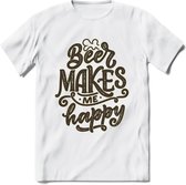 Beer Makes Me Happy T-Shirt | Bier Kleding | Feest | Drank | Grappig Verjaardag Cadeau | - Wit - S