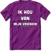 Ik Hou Van Mijn Vriendin T-Shirt | Bier Kleding | Feest | Drank | Grappig Verjaardag Cadeau | - Paars - S