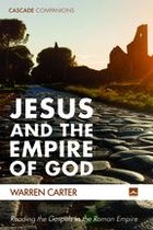 Cascade Companions - Jesus and the Empire of God