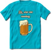 De Soep Van Vandaag T-Shirt | Bier Kleding | Feest | Drank | Grappig Verjaardag Cadeau | - Blauw - XL