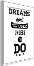 Schilderij - Dreams Don't Work Unless You Do (1 Part) Vertical.