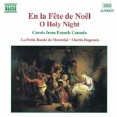 La Petite Bande De Montreal - O Holy Night / Carols From French C (CD)