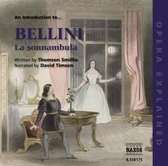 Thomson Smillie & David Timson - Bellini: Opera Explained (CD)