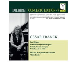 Idil Biret, Bilkent Symphony Orchestra, Alain Pâris - Franck: Les Djinns | Variations Symphoniques (CD)